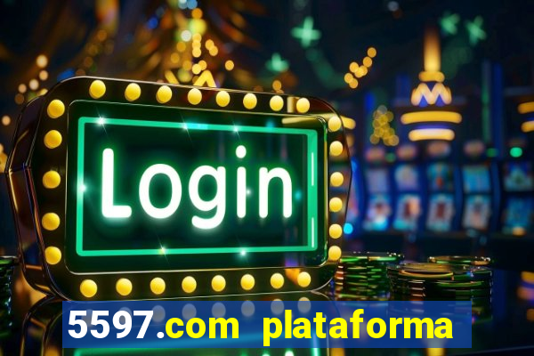 5597.com plataforma de jogos